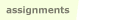  assignments 